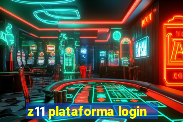 z11 plataforma login